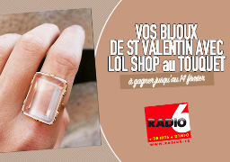 Gagnez vos bijoux de St Valentin avec LoL SHOP au Touquet 