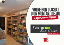 Gagnez votre bon de 40€ avec LA FERME DU BOIS LABBE