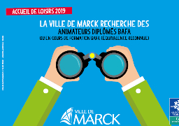 La ville de Marck recherche des animateurs pour ses accueils de loisirs. 