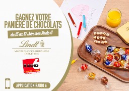 Radio 6 et Lindt vous offrent votre panière de chocolats pour la fête des pères.