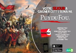 Radio 6 vous offre votre séjour au PUY DU FOU