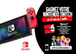 Gagnez votre Nintendo Switch en écoutant Radio 6