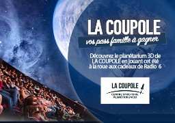 Gagnez votre pass découverte pour LA COUPOLE