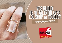 Gagnez votre carte cadeau BIJOUX avec LOL Shop au Touquet