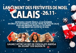 JEU WEB - Gagnez vos chocolats avec Radio 6 à l'occasion des illuminations de la ville de Calais