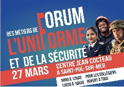 Un forum des métiers de l'uniforme et de la sécurité mercredi à Saint-Pol sur mer.