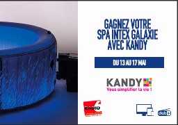 Radio 6 et Kandy vous offre votre nouveau SPA INTEX GALAXIE d'une valeur de 699€