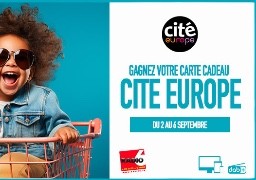 Gagnez votre carte cadeau Cité Europe