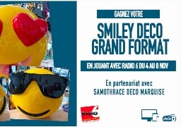 Gagnez votre smiley déco, en résine, grand format, avec Samothrace Déco à Marquise