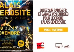 Jeu Web - Assistez en famille au cirque Calais Générosité