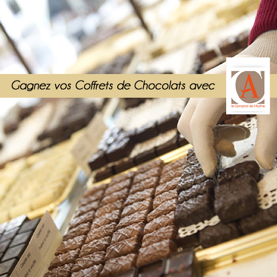 Gagnez vos Coffrets de Chocolats avec LE COMPTOIR DE L'AUTHIE