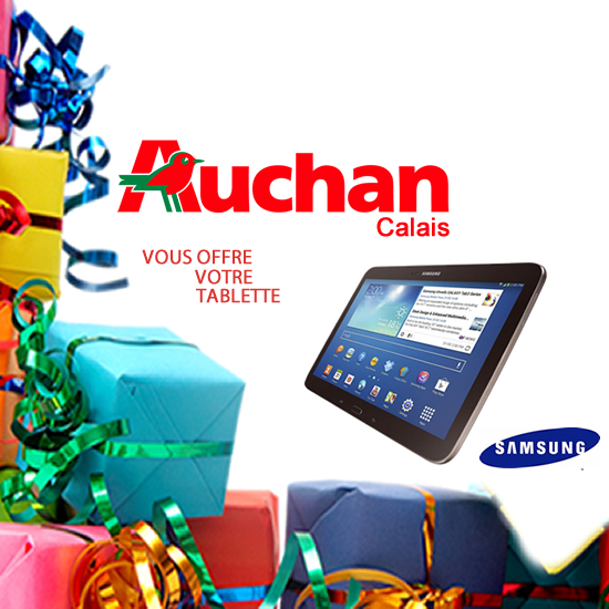 Gagnez vos GALAXY TAB 3 avec Auchan Calais