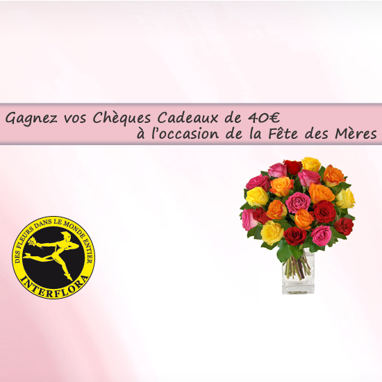 Gagnez vos bons Interflora d'une valeur de 40€