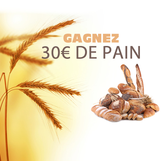 Gagnez vos bons de 30€ avec Pain et Levain