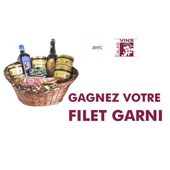 Gagnez vos filets garnis avec Calais Vins