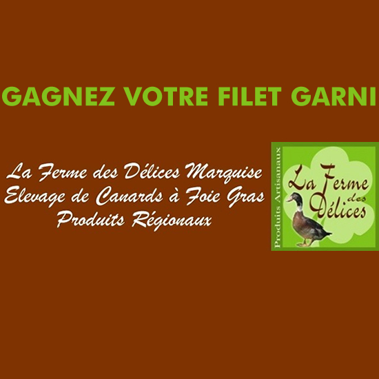 Gagnez vos filets garnis avec la ferme des délices