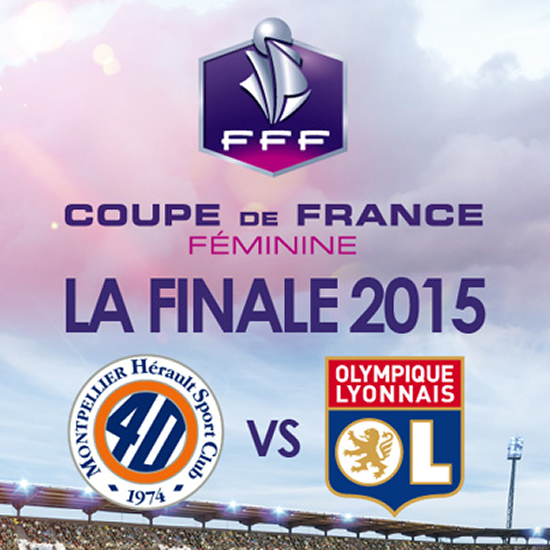 Gagnez vos invitations pour la Finale de la Coupe de France Féminine 2015