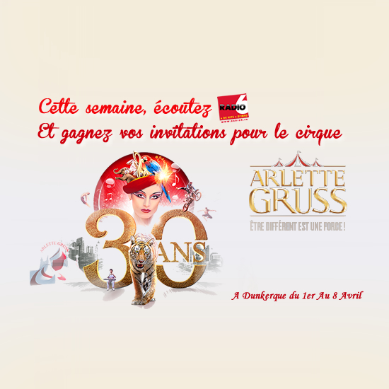 Gagnez vos invitations pour le Cirque Arlette Gruss à Dunkerque