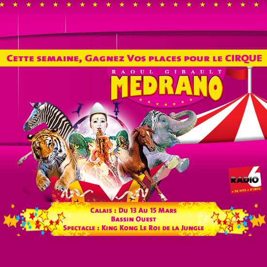 Gagnez vos invitations pour le Cirque Medrano à Calais 