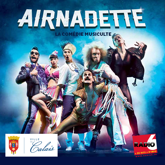 Gagnez vos places pour AIRNADETTE au Centre Culturel Gérard Philippe de Calais