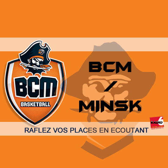 Gagnez vos places pour BCM / MINSK