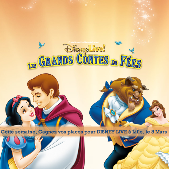 Gagnez vos places pour DISNEY LIVE