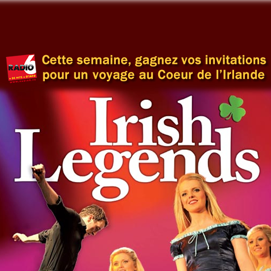 Gagnez vos places pour Irish Legends à Calais