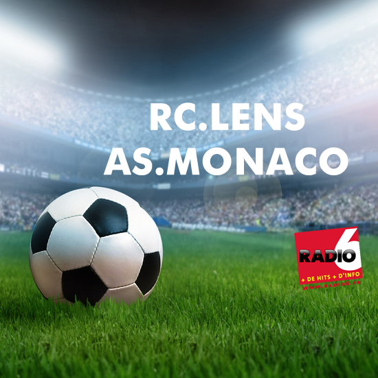 Gagnez vos places pour Lens / Monaco