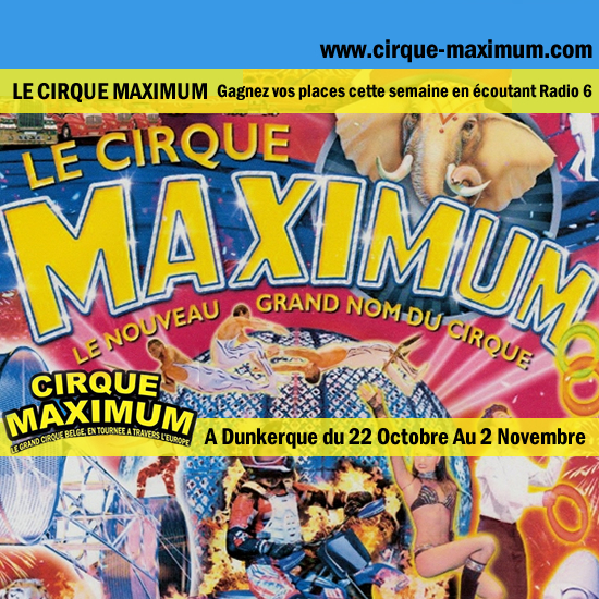 Gagnez vos places pour le Cirque Maximum à Dunkerque