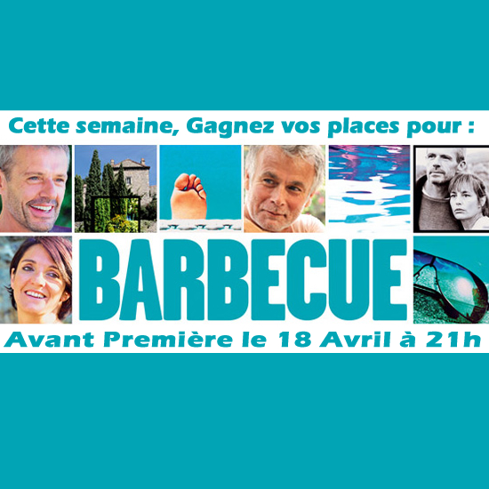 Gagnez vos places pour le Film Barbecue 