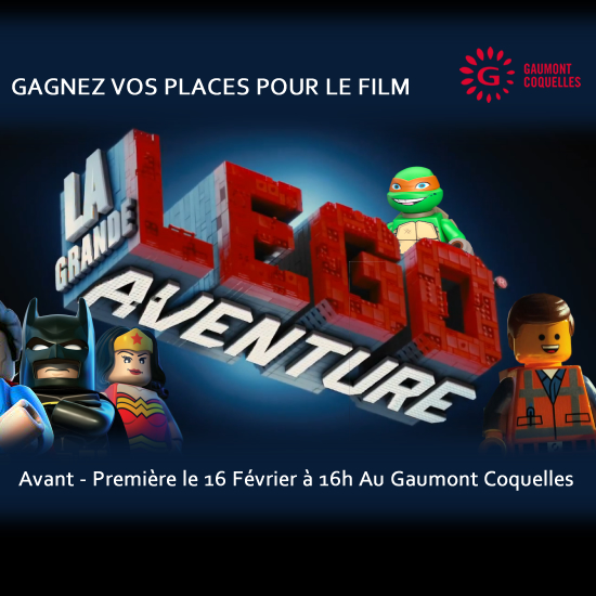 Gagnez vos places pour le film : LA GRANDE AVENTURE LEGO