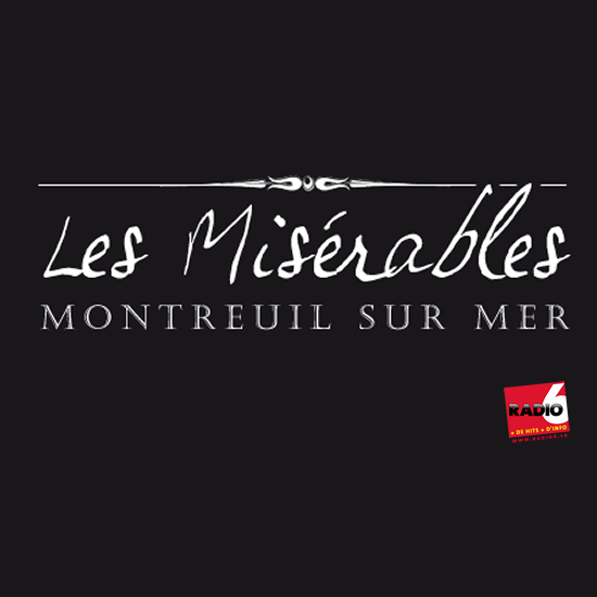 Gagnez vos places pour le spectacle LES MISERABLES à Montreuil Sur Mer