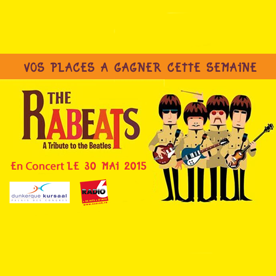 Gagnez vos places pour les Rabeats à Dunkerque