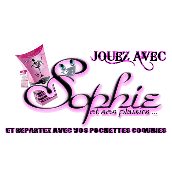 Gagnez vos pochettes coquines avec Sophie et ses plaisirs