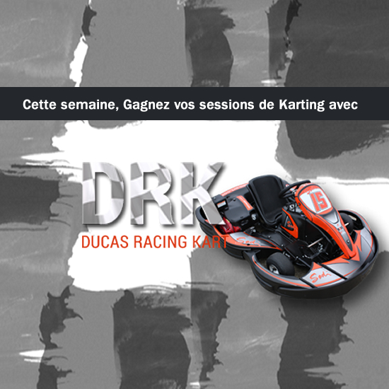 Gagnez vos sessions de Kart avec Ducas Racing Kart