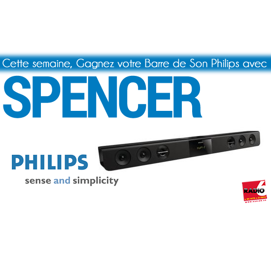 Gagnez votre Barre de Son Philips avec Spencer