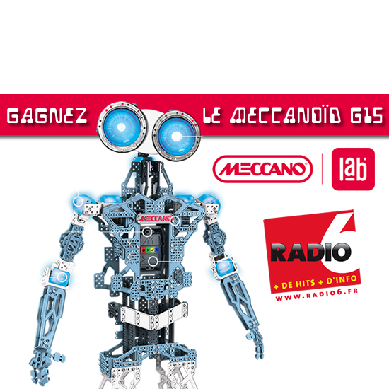 Gagnez votre Meccanoïd avec Radio 6 et le Meccano Lab de Calais