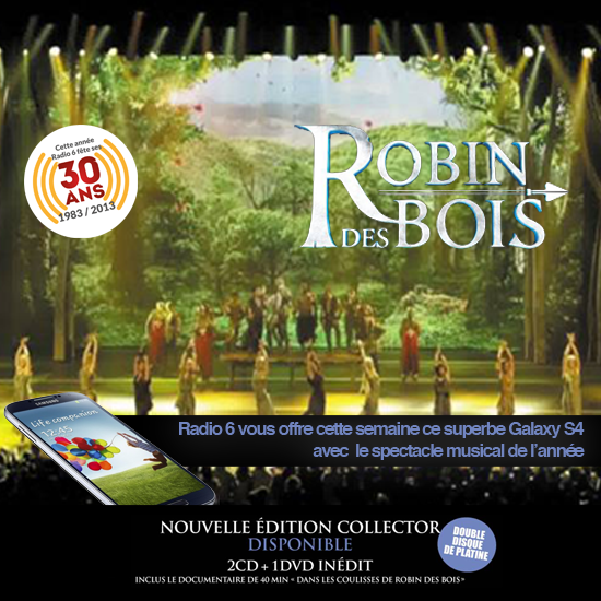 Gagnez votre Samsung Galaxy S4 avec Robin des Bois