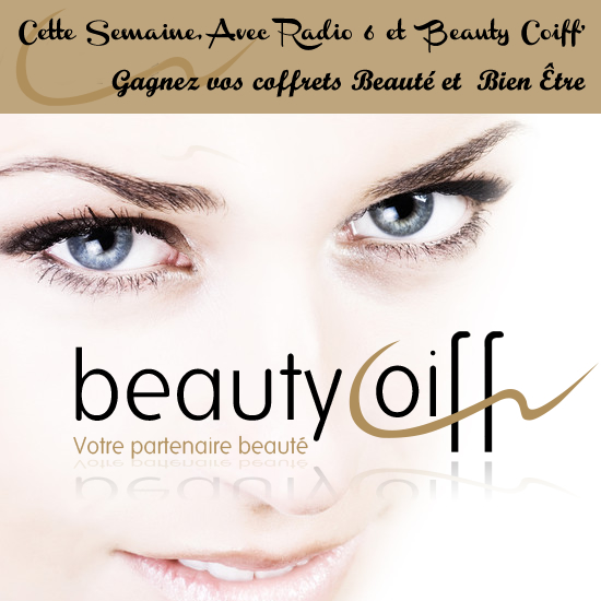 Gagnez votre coffret Beauté & Bien Être avec Beauty Coiff'