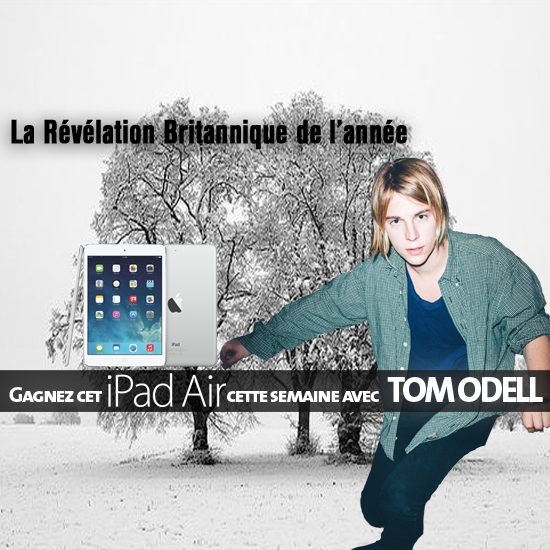 Gagnez votre iPad Air avec Tom Odell