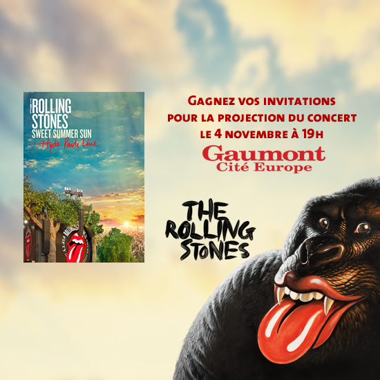 JEU WEB - Les Rolling Stones au Gaumont Cité Europe le 4 Novembre